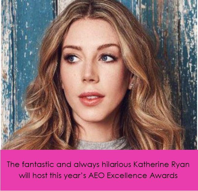 Katherine Ryan - host of the AEO Excellence Awards 2019